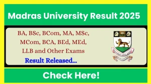 Madras University Result 2025 Direct Link to Download
