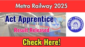 Metro Railway Act Apprentice Result 2025 OUT, Download Act Apprentice Result at mtp.indianrailways