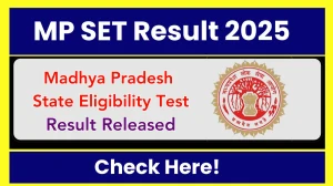 MP SET Result 2025 Out at mppsc.mp.gov.in How to check Results Here