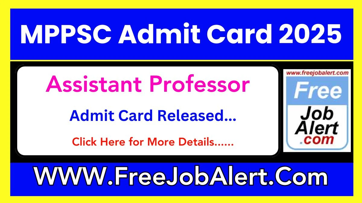 MPPSC Assistant Professor Admit Card 2025 Release Direct Link to Download MPPSC Admit Card mppsc.mp.gov.in