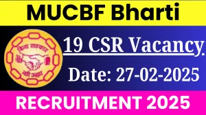 MUCBF Bharti Customer Service Representative (CSR) Recruitment 2025 - Apply Online for 19 Posts