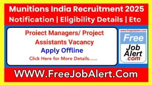 Munitions India Project Managers/ Project Assistants Recruitment 2025 - Apply Offline