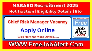 NABARD Chief Risk Manager Recruitment 2025 - Apply Online
