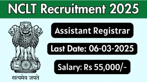 NCLT Assistant Registrar Recruitment 2025 - Apply Online