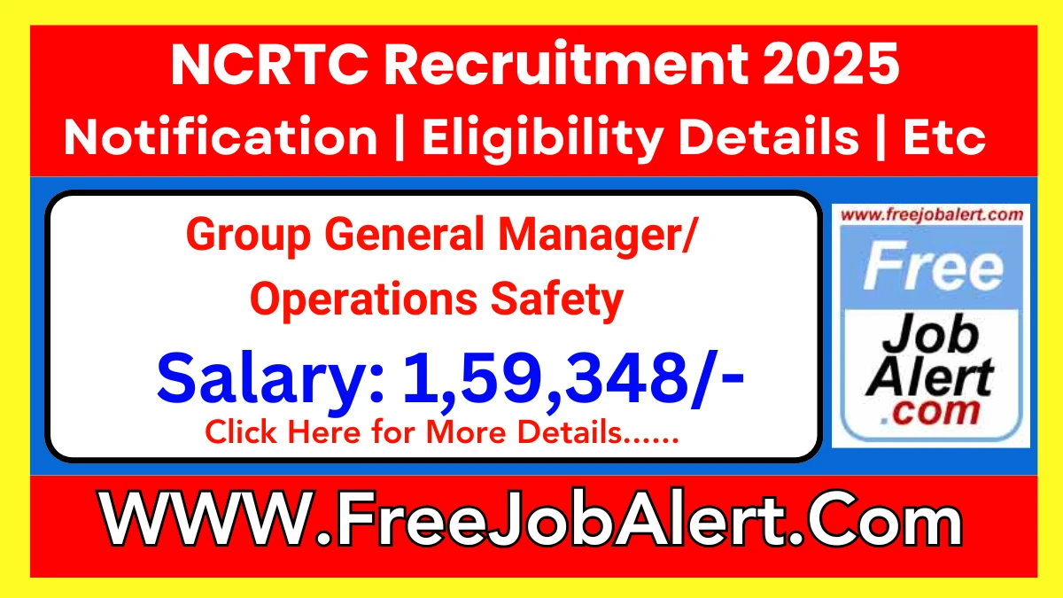 NCRTC Group General Manager/ Operations Safety Recruitment 2025 - Apply Online