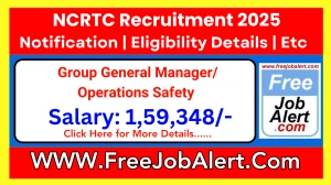 NCRTC Group General Manager/ Operations Safety Recruitment 2025 - Apply Online
