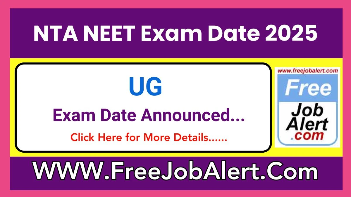 NEET Exam Date 2025 Announced For NEET UG @ neet.nta.nic.in Details Here