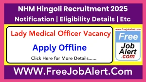NHM Hingoli Lady Medical Officer Recruitment 2025 - Apply Offline