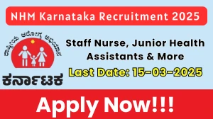 NHM Karnataka Recruitment 2025 - Apply Online for 28 Staff Nurse, Junior Health Assistants & Other Posts