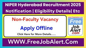 NIPER Hyderabad Non-Faculty Recruitment 2025 - Apply Offline for 15 Posts