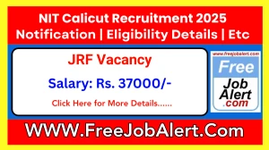 NIT Calicut Junior Research Fellow Recruitment 2025 - Apply Online