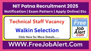 NIT Patna Technical Staff Recruitment 2025 – Walk in