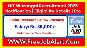 NIT Warangal Junior Research Fellow Recruitment 2025 - Apply Offline for 1 Posts