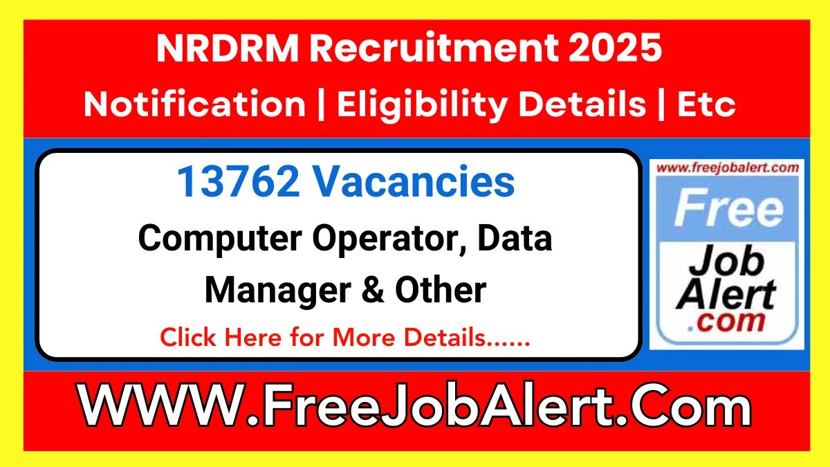 NRDRM Computer Operator, Data Manager & Other Recruitment 2025 - Apply Online for 13762 Posts