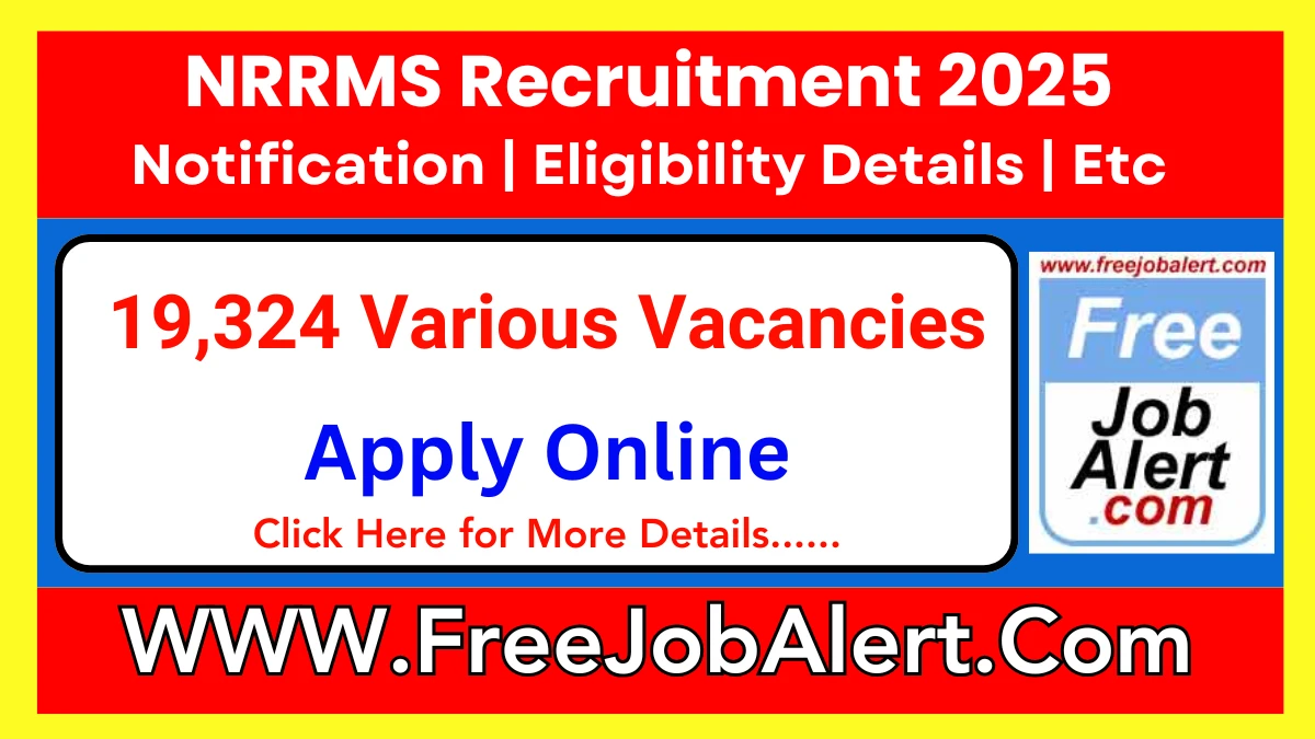 NRRMS Coordinator, Computer Assistant & Other Recruitment 2025 - Apply Online for 19324 Posts