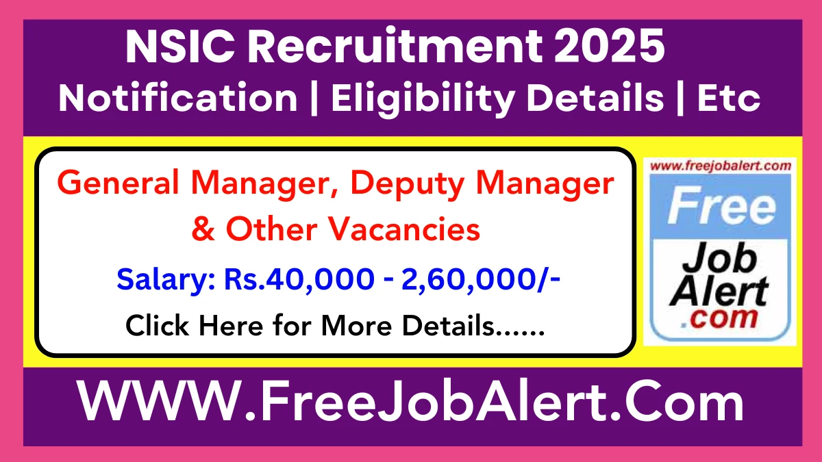 NSIC General Manager, Deputy Manager & Other Recruitment 2025 - Apply Online for 51 Posts