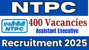 NTPC Assistant Executive Recruitment 2025 - Apply Online for 400 Posts