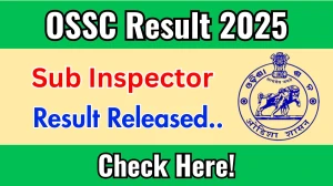 OSSC Result 2025 Announced. Direct Link to Check OSSC Sub Inspector Result 2025 ossc.gov.in