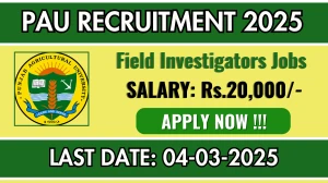 PAU Field Investigators Recruitment 2025 - Apply Offline for 04 Posts