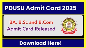 PDUSU Admit Card 2025 OUT shekhauni.ac.in Check PDUSU 1st and 3rd Semester Hall Ticket Details Here