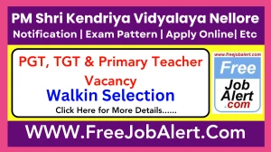 PM Shri Kendriya Vidyalaya Nellore PGT, TGT & Primary Teacher Recruitment 2025 – Walk in