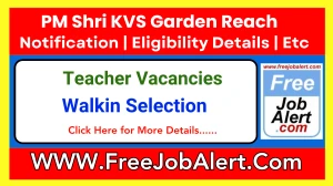 PM Shri KVS Garden Reach PGT, TGT and Other Recruitment 2025 – Walk in