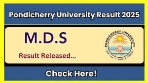 Pondicherry University Result 2025 Released at pondiuni.edu.in Direct Link to Download PG Semester Result