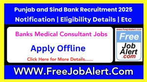 Punjab and Sind Bank Banks Medical Consultant Recruitment 2025 - Apply Offline