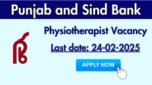 Punjab and Sind Bank Physiotherapist Recruitment 2025 - Apply Offline
