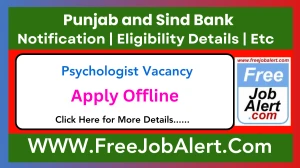 Punjab and Sind Bank Psychologist Recruitment 2025 - Apply Offline Punjab and Sind Bank Psychologist Recruitment 2025 - Apply Offline