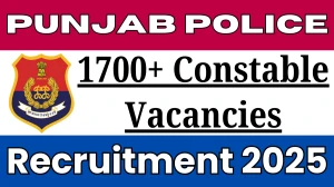 Punjab Police Constable Recruitment 2025 Notification OUT - Apply Online for 1746 Posts