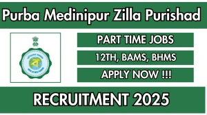 Purba Medinipur Zilla Purishad Homoeopathic Medical Officer and Ayurvedic Medical Officer Recruitment 2025 - Apply Offline for 59 Posts