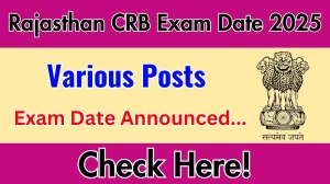 Rajasthan CRB Various Posts Exam Date 2025 Announced at rajcrb.rajasthan.gov.in Verify the schedule for the examination date and details here