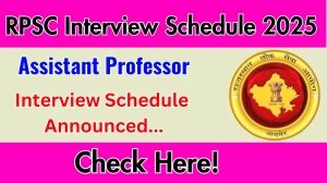 RPSC Assistant Professor Interview Schedule 2025 Released Check Date Details at rpsc.rajasthan.gov.in
