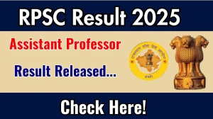 RPSC Assistant Professor Result 2025 OUT, Download Assistant Professor Result at rpsc.rajasthan.gov.in RPSC Assistant Professor Result 2025 OUT, Download Assistant Professor Result at rpsc.rajasthan.gov.in