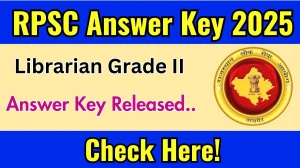 RPSC Librarian Grade II Answer Key 2025 Available for the Download Answer Key PDF at rpsc.rajasthan.gov.in