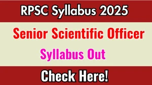 RPSC Senior Scientific Officer Syllabus 2025 Announced Download RPSC Senior Scientific Officer Exam pattern at rpsc.rajasthan.gov.in