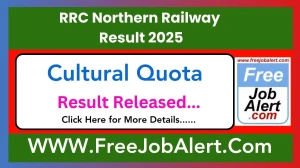 RRC Northern Railway Cultural Quota Result 2025 Released Direct Link to Download RRC Northern Railway Result rrcnr.org