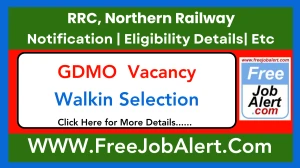 RRC, Northern Railway GDMO Recruitment 2025 – Walk in