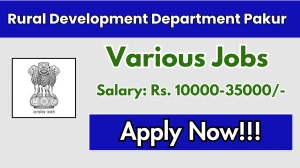 Rural Development Department Pakur Various Post Recruitment 2025 - Apply Online for 09 Posts