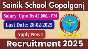 Sainik School Gopalganj Counsellor, Band Master Recruitment 2025 - Apply Offline