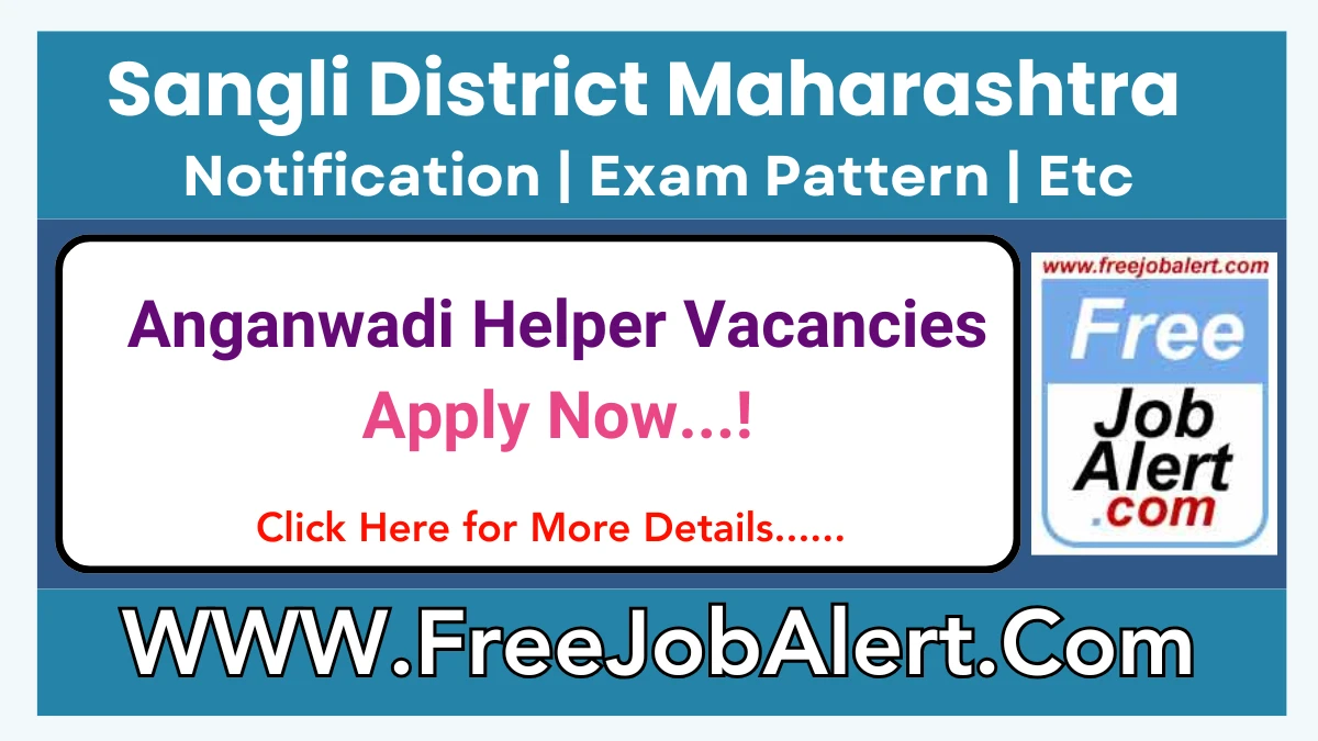 Sangli District Maharashtra Anganwadi Helper Recruitment 2025 - Apply Offline