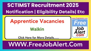 SCTIMST Apprentice Recruitment 2025 – Walk in for 10 Posts