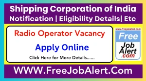 Shipping Corporation of India Radio Operator Recruitment 2025 - Apply Online