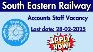 South Eastern Railway Accounts staff Recruitment 2025 - Apply Offline for 15 Posts