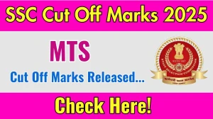 SSC MTS Cut Off Marks 2025 Out: MTS and Havaldar State wise Cut-Off Marks