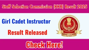 Staff Selection Commission (KKR) Result 2025 Announced. Direct Link to Check Staff Selection Commission (KKR) Girl Cadet Instructor Result 2025 ssckkr.kar.nic.in