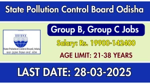 State Pollution Control Board Odisha Recruitment 2025 - Apply Online for 78 Group B, Group C Posts