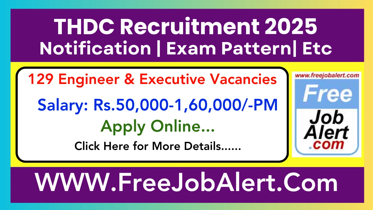 THDC Engineer & Executive Recruitment 2025 - Apply Online for 129 Posts