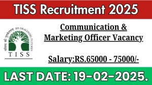 TISS Communication & Marketing Officer Recruitment 2025 - Apply Online for 1 Posts